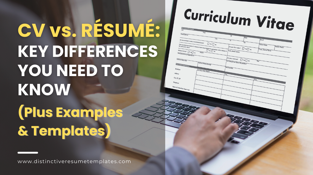 CV vs. Resume Key Differences