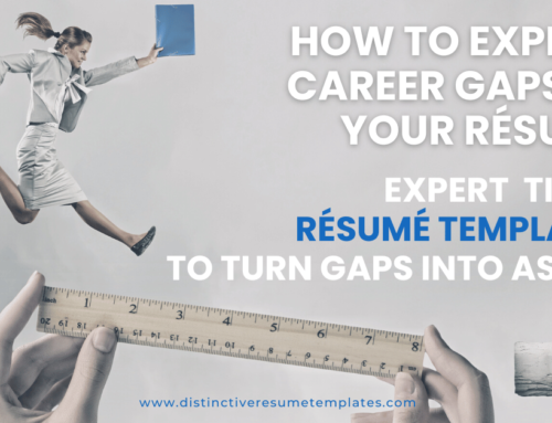 How to Explain Career Gaps on Your Resume: Expert Tips & Resume Templates to Turn Gaps into Assets
